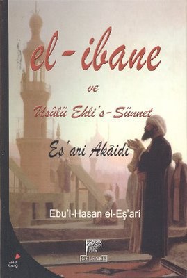 El-İbane ve Usulü Ehli's-Sünnet Ebu'l-Hasan el Eş'ari