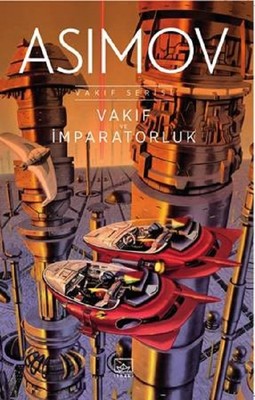 Vakıf ve İmparatorluk Isaac Asimov