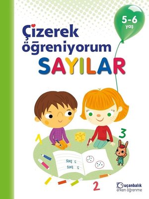 Çizerek Öğreniyorum - Sayılar (5-6 Yaş) Kolektif