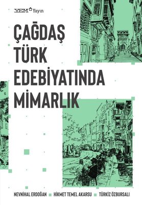 Çağdaş Türk Edebiyatında Mimarlık Kolektif