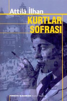 Kurtlar Sofrası Attila İlhan