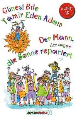 Der Mann, der sogar die Sonne repariert - Güneşi Bile Tamir Eden Adam