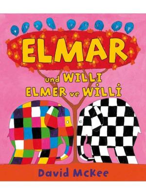 Elmar und Willi - Elmer ve Willi David McKee