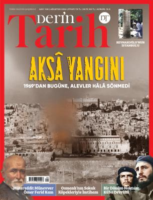 Derin Tarih Dergisi - Ağustos 2024 Sayı:149