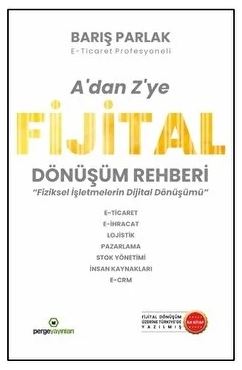 A’dan Z’ye Fijital Dönüşüm Rehberi