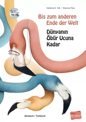 Bis zum anderen Ende der Welt / Dünyanın Öbür Ucuna Kadar