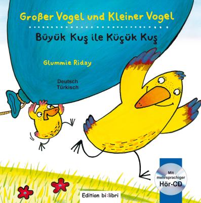 Großer Vogel und Kleiner Vogel / Büyük Kuş ile Küçük Kuş