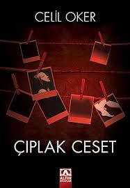 Çıplak Ceset Celil Oker